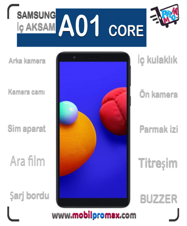 SAMSUNG A01 CORE İç AKSAM