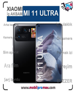 mi 11 ULTRA İç AKSAM