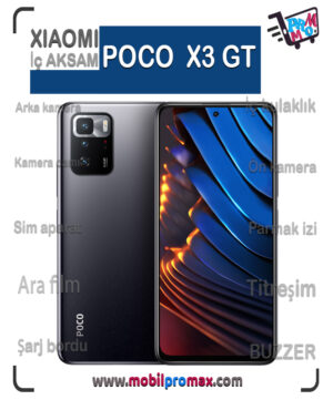 POCO X3 GT İç AKSAM