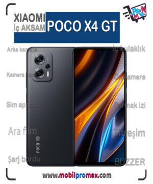 POCO X4 GT İç AKSAM