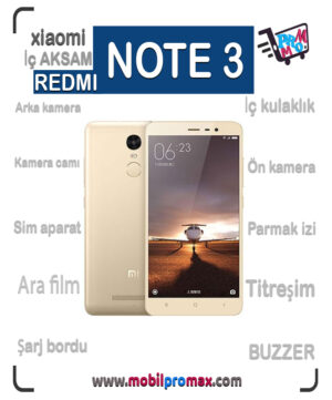 REDMI NOTE 3 İç AKSAM
