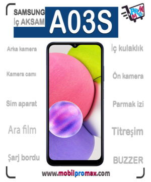 SAMSUNG A03S İç AKSAM