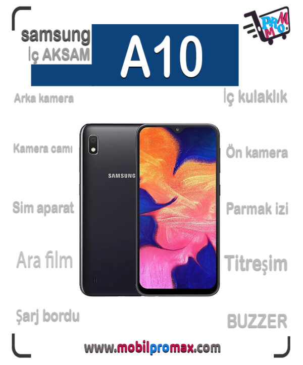 SAMSUNG A10 İç AKSAM