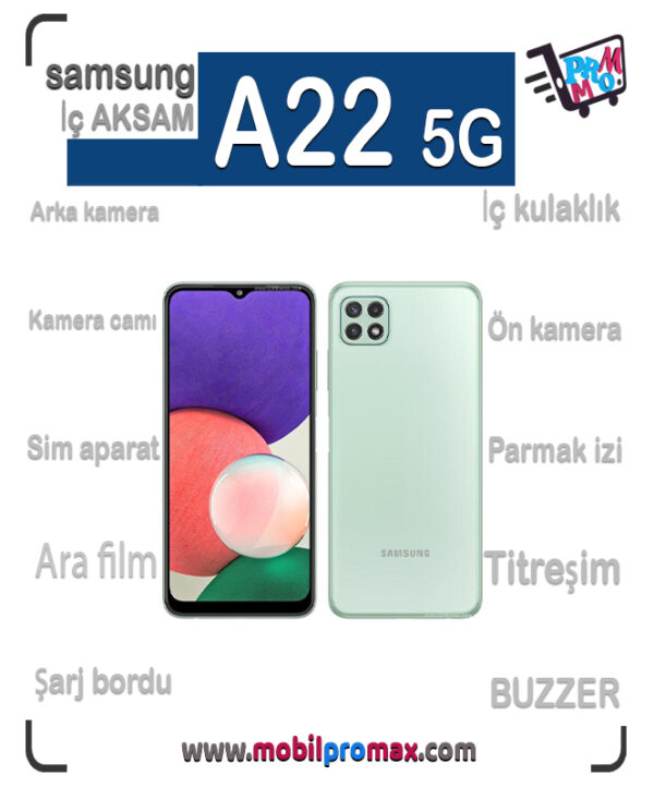 SAMSUNG A22 5G İç AKSAM