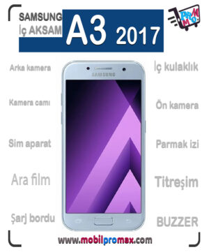 SAMSUNG A3 2017 İç AKSAM