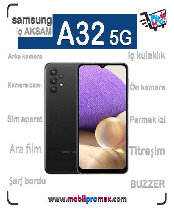 SAMSUNG A32 5G İç AKSAM