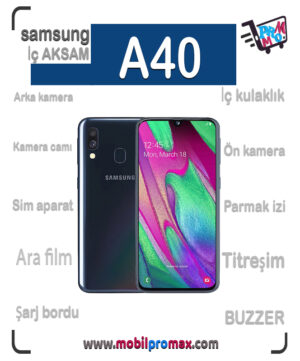 SAMSUNG A40 İç AKSAM