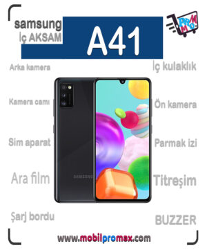 SAMSUNG A41 İç AKSAM
