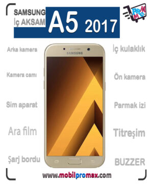 SAMSUNG A5 2017 İç AKSAM