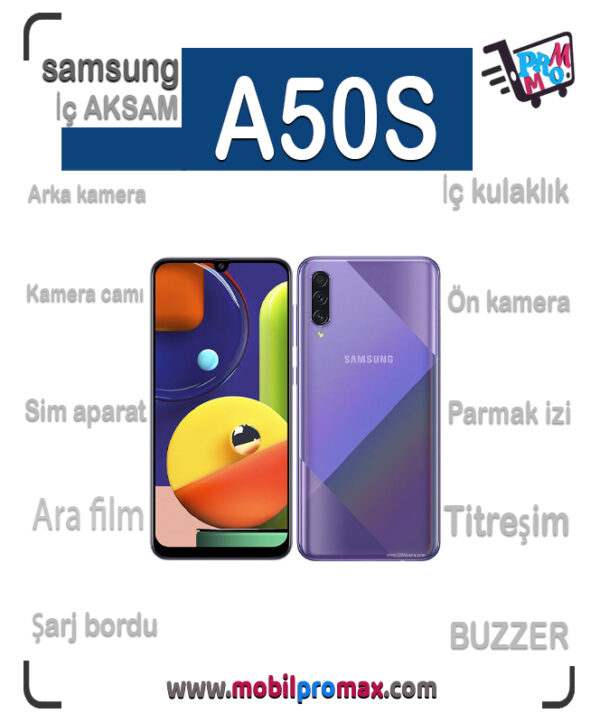 SAMSUNG A50S İç AKSAM