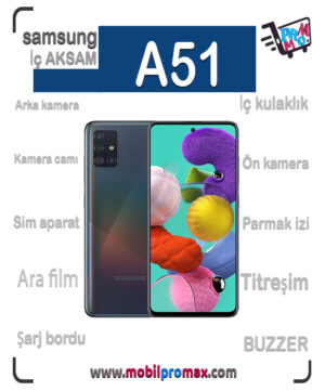 SAMSUNG A51 İç AKSAM