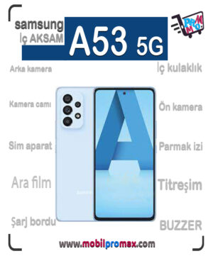 SAMSUNG A53 5G İç AKSAM