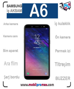SAMSUNG A6 İç AKSAM