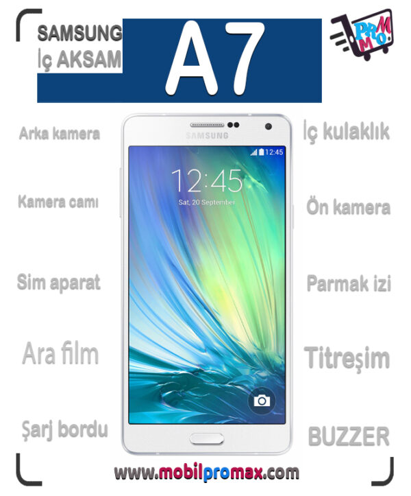 SAMSUNG A7 İç AKSAM