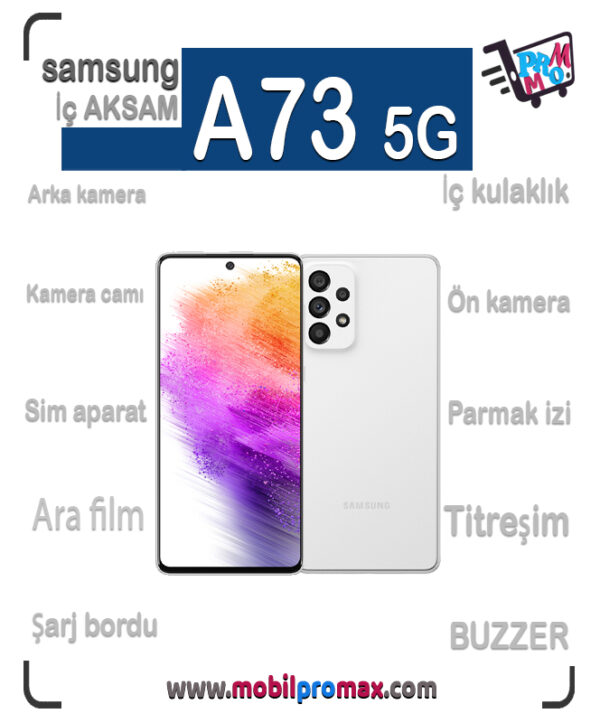 SAMSUNG A73 5G İç AKSAM