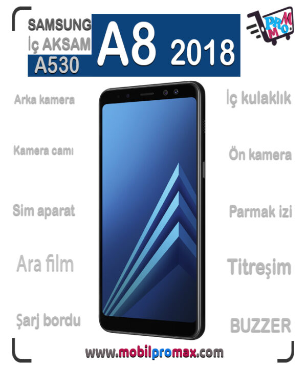 SAMSUNG A8 2018 İç AKSAM