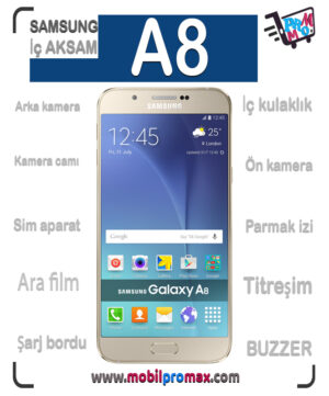 SAMSUNG A8 İç AKSAM