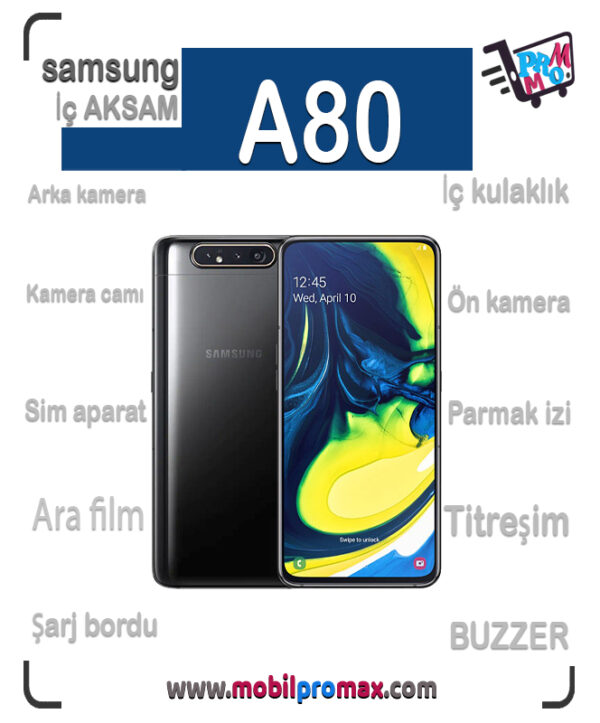 SAMSUNG A80 İç AKSAM