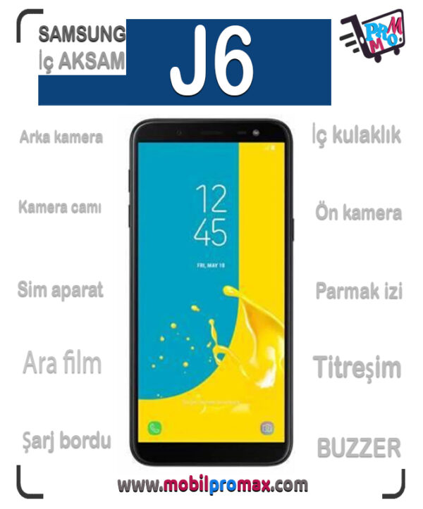 SAMSUNG J6 İç AKSAM