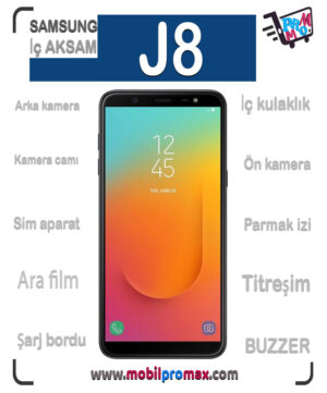 SAMSUNG J8 İç AKSAM
