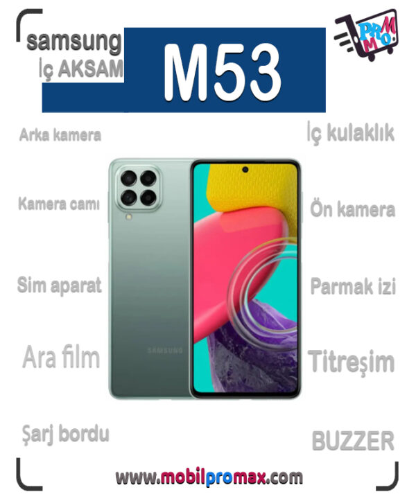 SAMSUNG M53 İç AKSAM