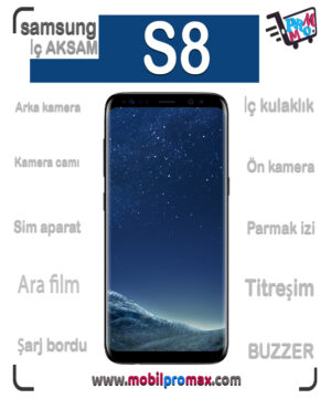 SAMSUNG S8 İç AKSAM