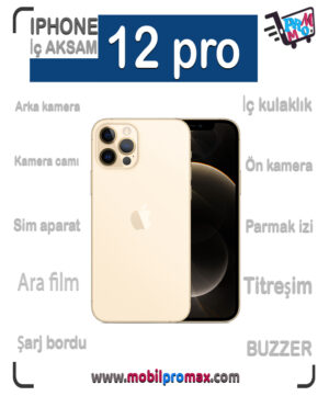 iphone 12 PRO  İÇ aksam