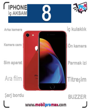 iphone 8 İÇ aksam