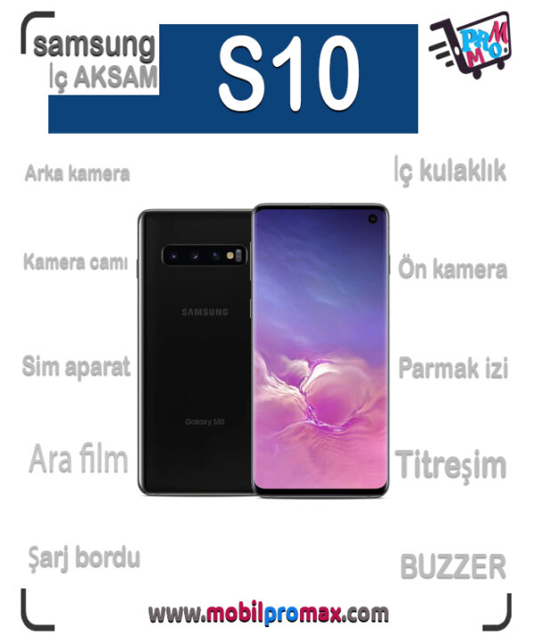 SAMSUNG S10 İç AKSAM