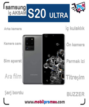 SAMSUNG S20 ULTRA İç AKSAM