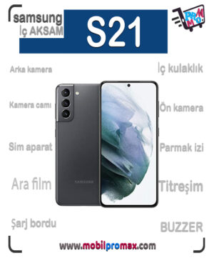 SAMSUNG S21 İç AKSAM