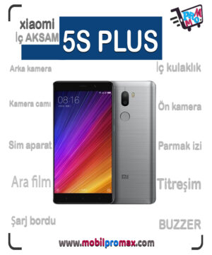 mi 5S PLUS İç AKSAM
