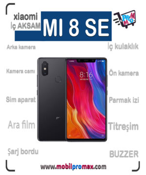 mi 8 SE İç AKSAM