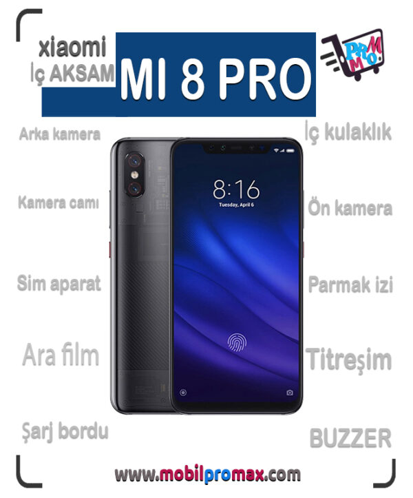 mi 8PRO İç AKSAM