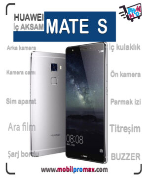 huawei MATE S İç AKSAM