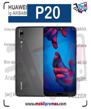 huawei P20 İç AKSAM