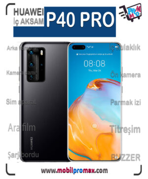 huawei P40 PRO İç AKSAM
