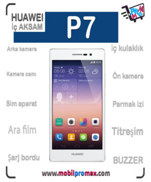 huawei P7 İç AKSAM