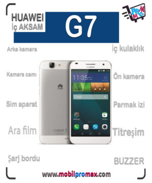 huawei G7 İç AKSAM