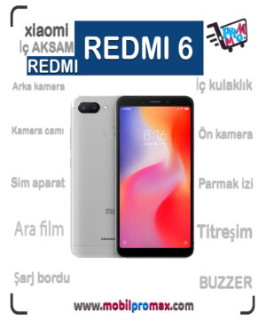 REDMI 6 İç AKSAM