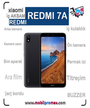 REDMI 7A İç AKSAM