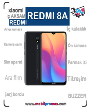 REDMI 8A İç AKSAM