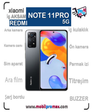 REDMI NOTE 11 PRO 5G İç AKSAM