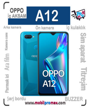 OPPO A12 İç AKSAM