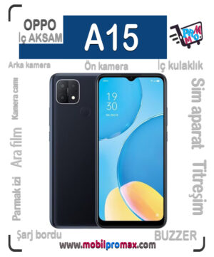 OPPO A15 İç AKSAM