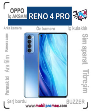 RENO 4 PRO İç AKSAM