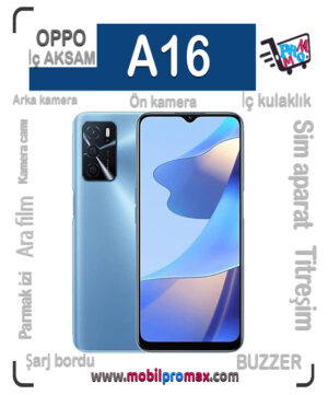 oppo A16 İç AKSAM