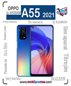 oppo A55 2021 İç AKSAM