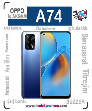 oppo A74 İç AKSAM