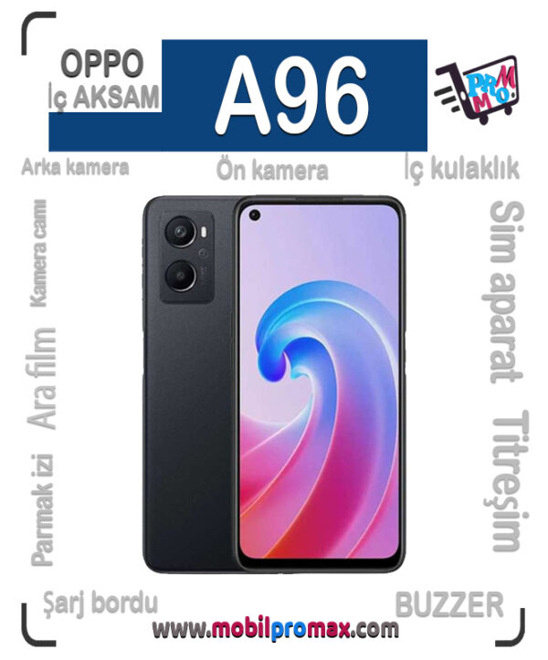 oppo A96 İç AKSAM